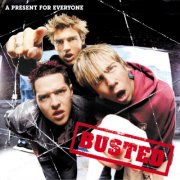 Busted -  A Present For Everyone (2003)