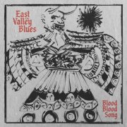 East of the Valley Blues - Blood Blood Song (2026) [Hi-Res]