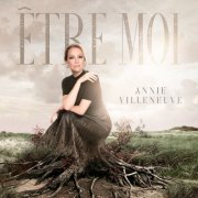 Annie Villeneuve - ÊTRE MOI (2024) Hi-Res