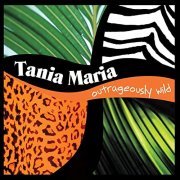 Tania Maria - Outrageously Wild (2003)