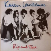 Karen Lawrence - Rip And Tear (1986)