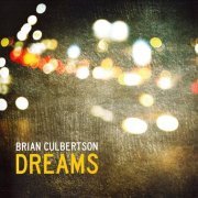 Brian Culbertson - Dreams (2012) FLAC