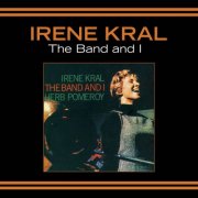 Irene Kral - The Band and I (Bonus Track Version) (2016)