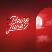 Scylla & Sofiane Pamart - Pleine Lune 2 (2019)