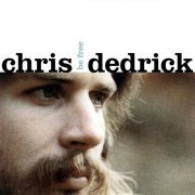 Chris Dedrick - Be Free (2024)