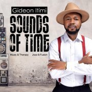 Gideon Itimi - Sounds Of Time (2023)