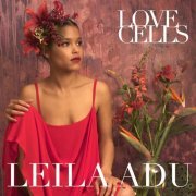 Leila Adu - Love Cells (2016)