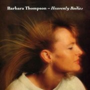 Barbara Thompson - Heavenly Bodies (1986)