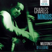 Charles Mingus - Milestones of a Legend - Charles Mingus, Vol. 1-10 (2017)