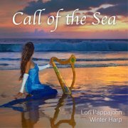 Lori Pappajohn - Call Of The Sea (2019)