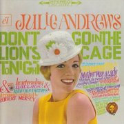 Julie Andrews – Don't Go into the Lion's Cage Tonight / Broadway's Fair (2015)