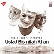 Ustad Bismillah Khan, Raees Khan - The Shehnai Maestro: Ustad Bismillah Khan (2019)