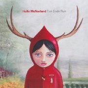 Holly McNarland ‎- Run Body Run (2012) CD Rip