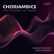 Vokalwerk Hannover - Choriambics (2025)