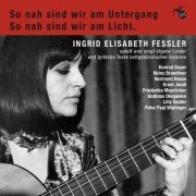 Ingrid Elisabeth Fessler - So nah sind wir am Untergang (2020)