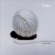 Frikó - Burglar Ballads (2004)