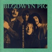 Blodwyn Pig - The Basement Tapes (1969-74/2000)