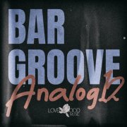 VA - Bar Groove Analog 12 (2025)