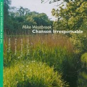 Mike Westbrook - Chanson Irresponsable (2003)