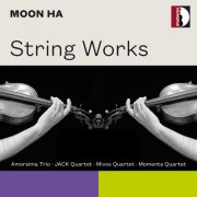 JACK Quartet, Mivos Quartet, Momenta Quartet & Amorsima Trio - Moon Ha: String Works (2025) Hi-Res