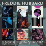 Freddie Hubbard - Classic Recordings: 1960-1962 (2017)