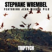 Stephane Wrembel - Triptych (2024)