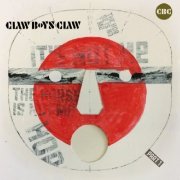 Claw Boys Claw - It's Not Me, The Horse Is Not Me Part 1 (2018)