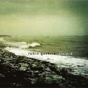 Robin Guthrie - Riviera EP (2021) Hi-Res