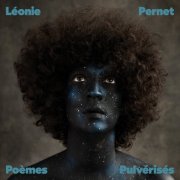 Léonie Pernet - Poèmes Pulvérisés (2025) [Hi-Res]