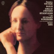 Frederica von Stade, Andrew Davis, London Philharmonic Orchestra - Mahler: Songs of a Wayfarer & Ruckertlieder (2010)