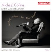 Michael Collins & Michael McHale - British Clarinet Sonatas, Volume 1 (2012) [Hi-Res]