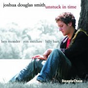 Joshua Douglas Smith - Unstuck In Time (2004) FLAC