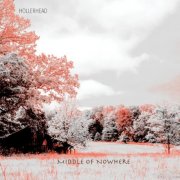 Hollerhead - Middle Of Nowhere (2026) [Hi-Res]