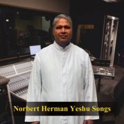 Norbert Herman - Norbert Herman Yeshu Songs (2024) Hi-Res