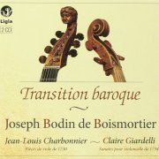 Jean-Louis Charbonnier, Paul Rousseau, Mauricio Buraglia - Boismortier: Transition Baroque (2015)