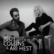 Judy Collins & Ari Hest - Silver Skies Blue (2016)