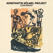 Konstantin Kölmel Project - Confidence (2025) [Hi-Res]