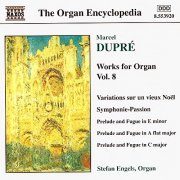 Stefan Engels - Dupré: Works for Organ, Vol.8 (1999)