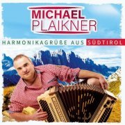 Michael Plaikner - Harmonikagrüße aus Südtirol (2024)