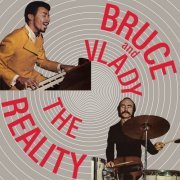 Bruce And Vlady - The Reality (Reissue, Remastered) (1970/2015)