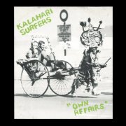 Kalahari Surfers - Own Affairs (2021)