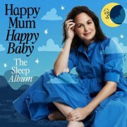 LifeScore, Giovanna Fletcheк, Happy Mum Happy Baby - Happy Mum Happy Baby: The Sleep Album (2023) Hi Res