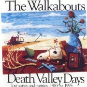 The Walkabouts - Death Valley Days - Lost Songs and Rarities, 1985 to 1995 (1996)