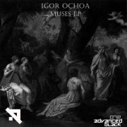 Igor Ochoa - Muses LP (2019)