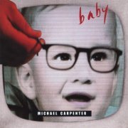 Michael Carpenter – Baby (1999)