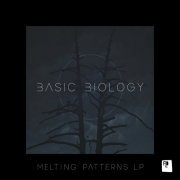 Basic Biology - Melting Patterns LP (2019)