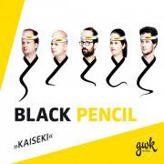 Black Pencil - Kaiseki (2017)