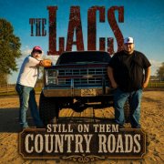 The Lacs - Still on Them Country Roads (2026) [Hi-Res]