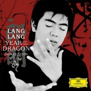 Lang Lang - Year of the Dragon - Songs from China (2024)