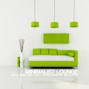 Minimalist Lounge (65 Nu-Deep and Chill House Modern Selection) (2014)